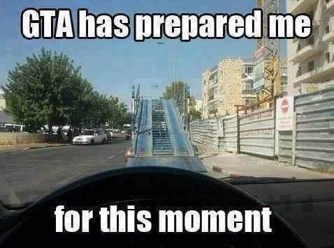 GTA has prepared me …