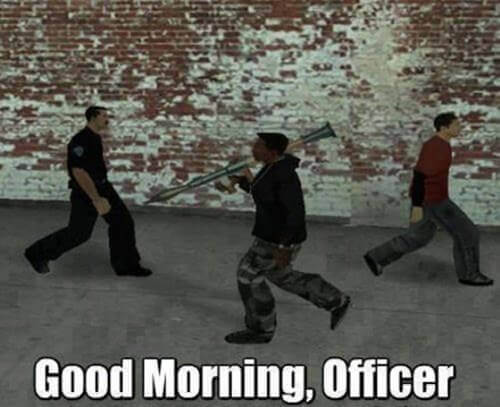 Good morning, officer