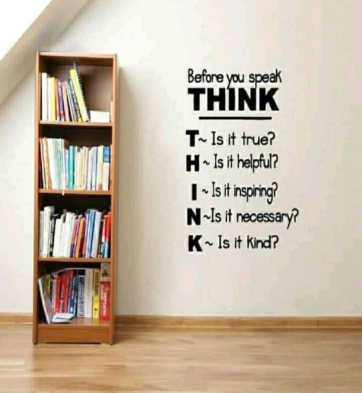 Before you speak think