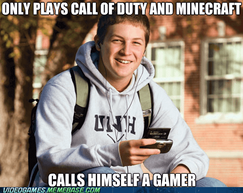 Only plays Call of Duty and Minecraft …